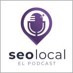 SEO local, el podcast